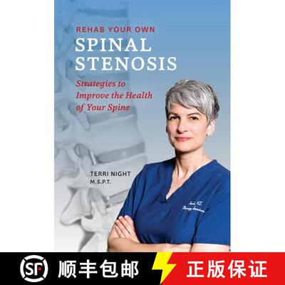 【3-4周达】Rehab Your Own Spinal Stenosis: strategies to improve the health of your spine [9781732264205]