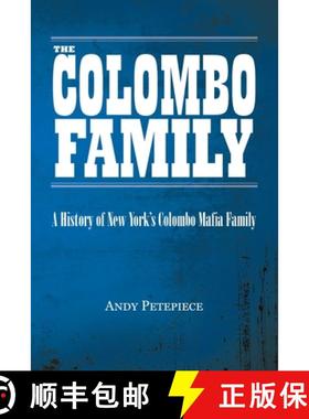 预订 The Colombo Family: A History of New York's Colombo Mafia Family [9780228826613]