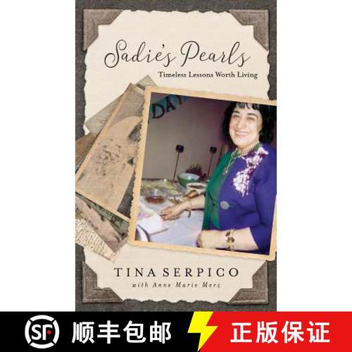 预订 Sadie's Pearls: Timeless Lessons Worth Living [9780998283043]