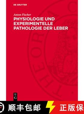 【3-4周达】精装 Physiologie Und Experimentelle Pathologie Der Leber [9783112769164]