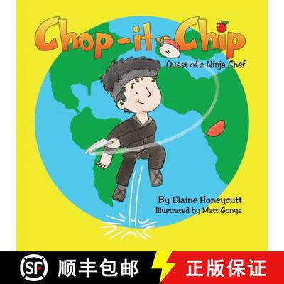 【3-4周达】Chop it Chip: Quest of a Ninja Chef [9798218564599]