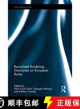 【3-4周达】Racialized Bordering Discourses on European Roma [9781138295674]