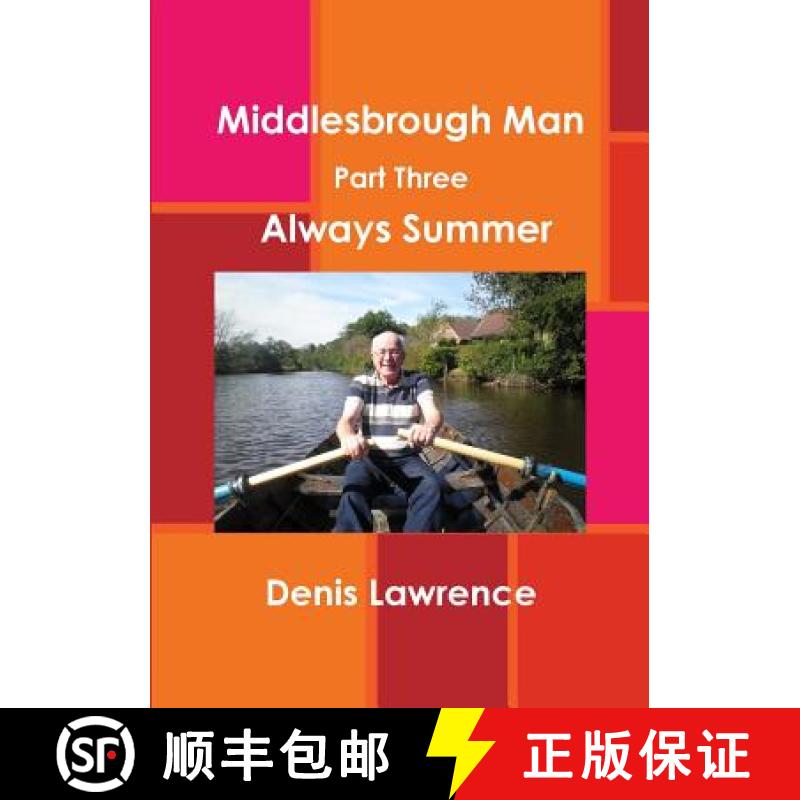 【2-3周达】MIddlesbrough Man Part Three: Always Summer [9781326416508]