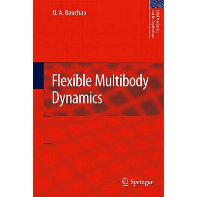 【4周达】Flexible Multibody Dynamics [9789400703346]