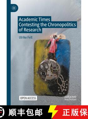 【3-4周达】Academic Times: Contesting the Chronopolitics of Research [9789819646111]