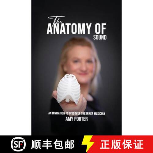 【3-4周达】The Anatomy of Sound: An Invitation to Discover the Inner Musician [9798256031138]