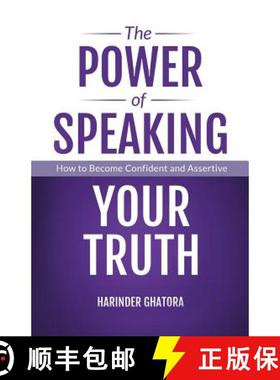预订 The Power of Speaking Your Truth: How to Become Confident and Assertive [9781982224653]