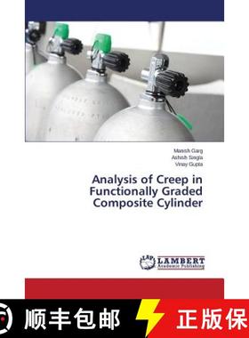 预订 Analysis of Creep in Functionally Graded Composite Cylinder [9783659695940]