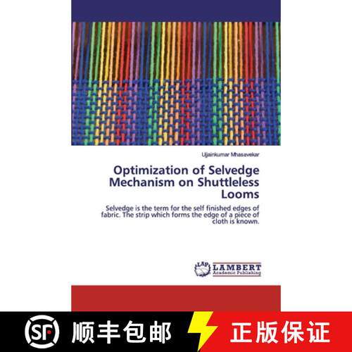 预订 Optimization of Selvedge Mechanism on Shuttleless Looms [9786202555098]