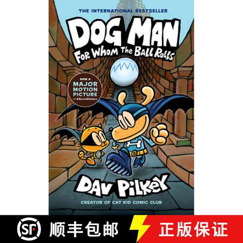 【3-4周达】精装 Dog Man 7: For Whom the Ball Rolls [9781338236590]