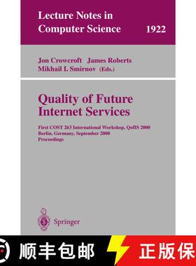 【3-4周达】Quality of Future Internet Services : First COST 263 International Workshop, QofIS 2000 Be... [9783540410768]