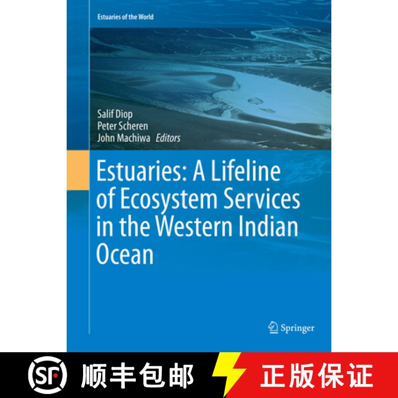 【3-4周达】Estuaries: A Lifeline of Ecosystem Services in the Western Indian Ocean [9783319797809]