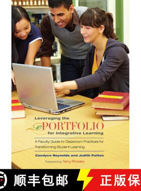 【3-4周达】Leveraging the ePortfolio for Integrative Learning: A Faculty Guide to Classroom Practices... [9781579229009]