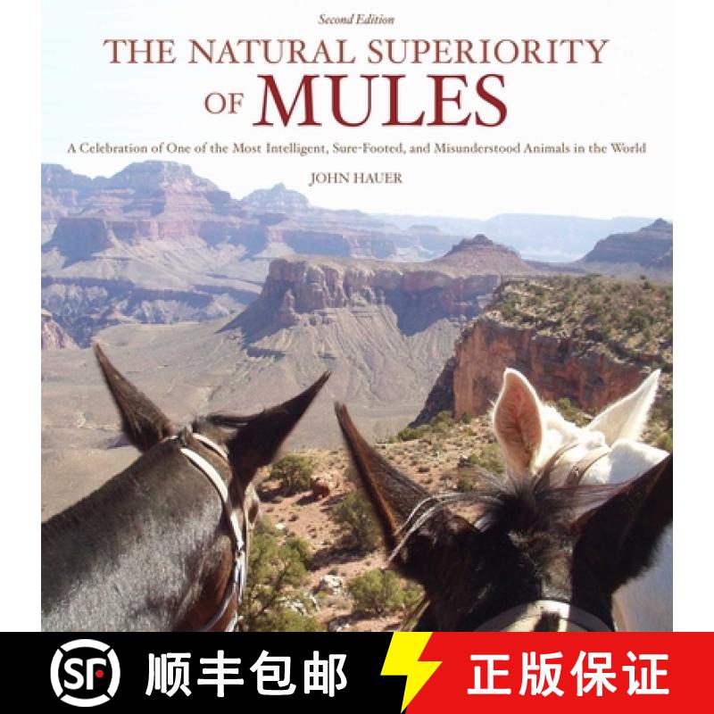 【3-4周达】The Natural Superiority of Mules: A Celebration of One of the Most Intelligent, Sure-Foote... [9781626361669]