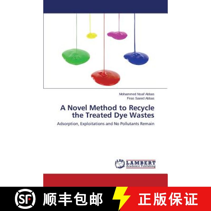 预订 A Novel Method to Recycle the Treated Dye Wastes [9783848484577]