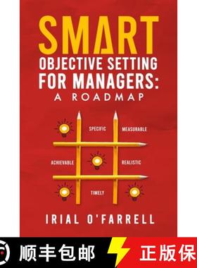 预订 SMART Objective Setting for Managers : A Roadmap [9781838073114]