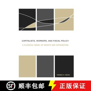 Workers Policy Capitalists Growth 9780674031678 and 4周达 Classical Fiscal Distribution Model