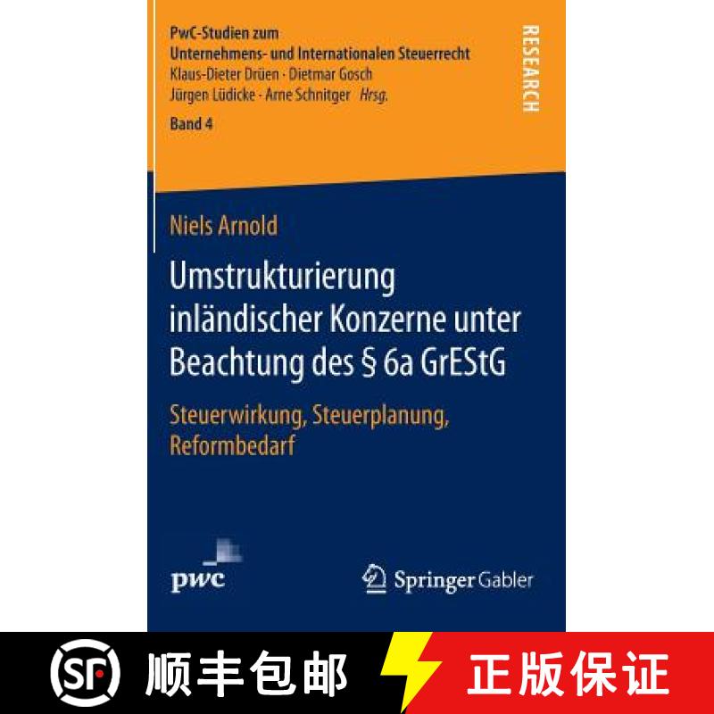 【3-4周达】Umstrukturierung inländischer Konzerne unter Beachtung des § 6a GrEStG : Steuerwirkung, ... [9783658110253]