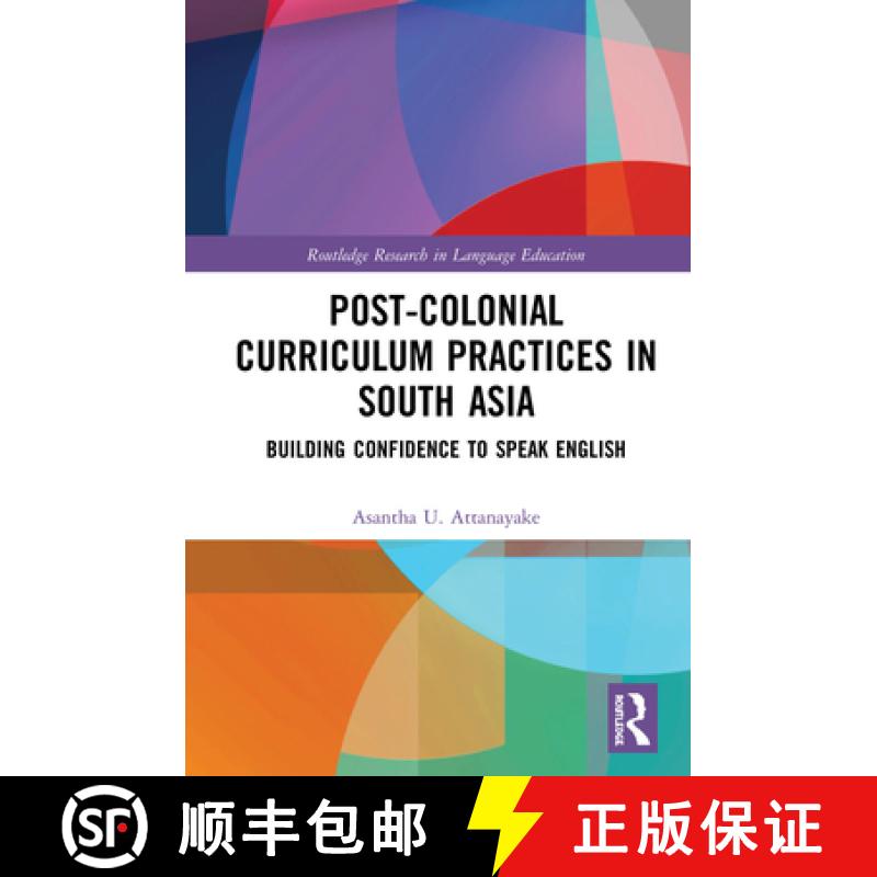 【3-4周达】Post-Colonial Curriculum Practices in South Asia: Building Confidence to Speak English [9780815355526]