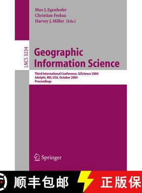 【3-4周达】Geographic Information Science : Third International Conference, GI Science 2004 Adelphi, ... [9783540235583]