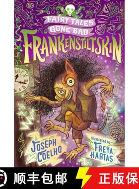 【3-4周达】Frankenstiltskin: Fairy Tales Gone Bad: A thrilling and spooky fairy tale twist on Franken... [9781406389678]
