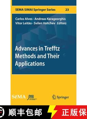 【3-4周达】Advances in Trefftz Methods and Their Applications [9783030528034]