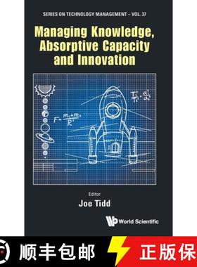 【3-4周达】Managing Knowledge, Absorptive Capacity and Innovation [9781800610309]