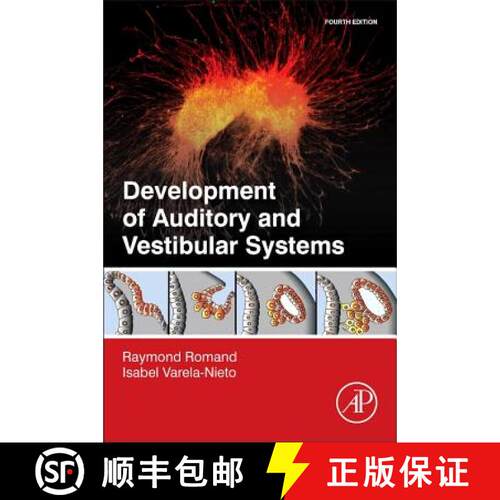 【3-4周达】精装 Development of Auditory and Vestibular Systems [9780124080881]