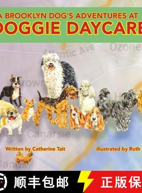 预订 A Brooklyn Dog's Adventures at Doggie Daycare [9780988683426]