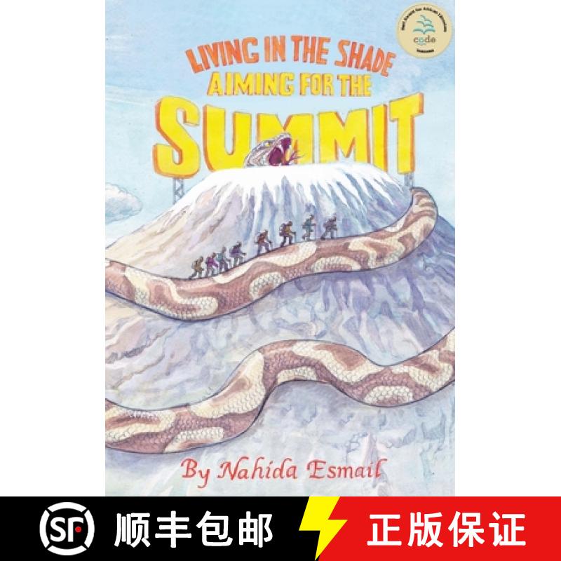 【2-3周达】Living in the Shade: Aiming for the Summit [9789987753871]