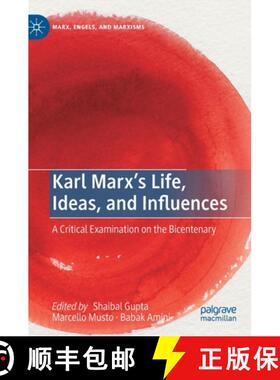【3-4周达】Karl Marx's Life, Ideas, and Influences : A Critical Examination on the Bicentenary [9783030248147]