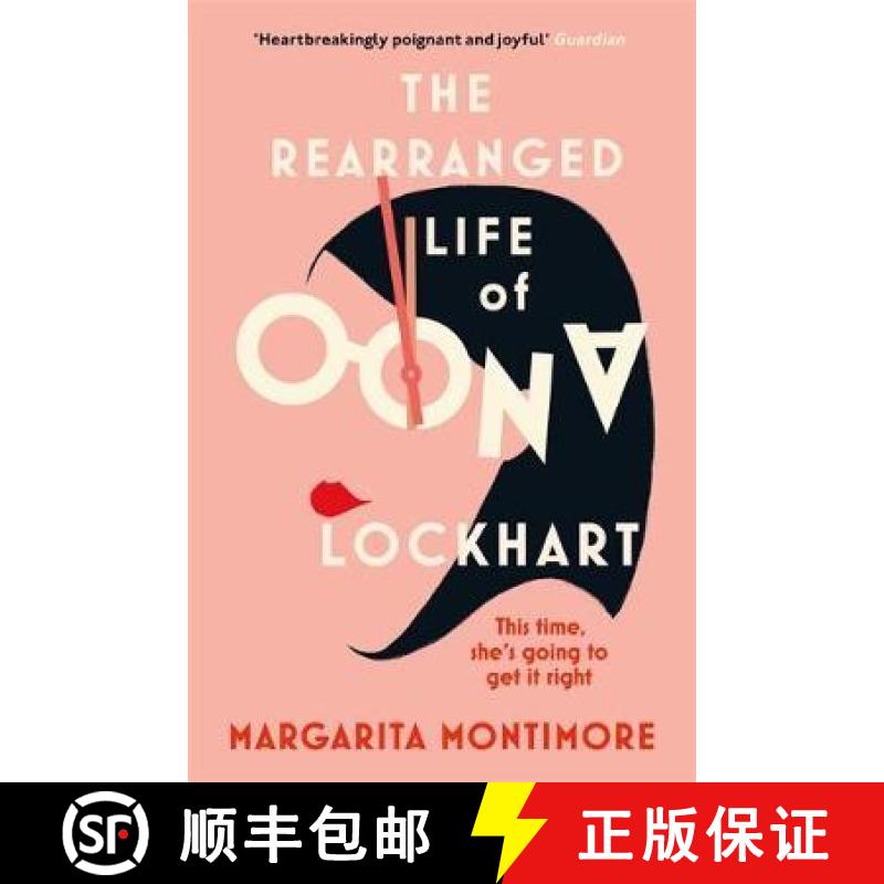 【3-4周达】Rearranged Life of Oona Lockhart: The topsy turvy life affirming adventure [9781473227620]
