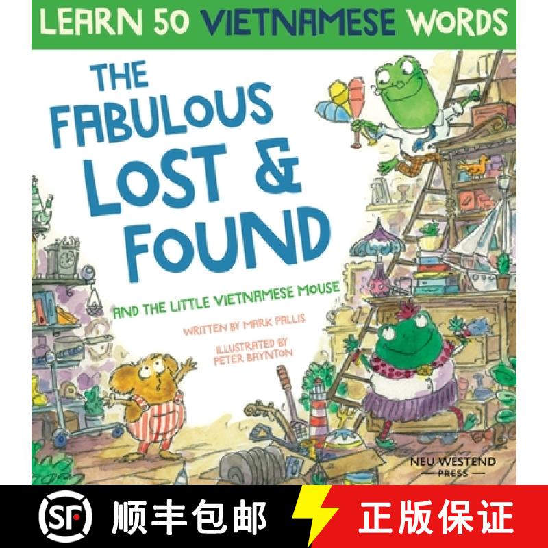 【3-4周达】Fabulous Lost & Found and the little Vietnamese mouse: laugh as you learn 50 Vietnamese wo... [9781913595203]