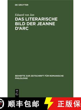 【3-4周达】Das Literarische Bild Der Jeanne d'Arc: (1429-1926) [9783112325117]
