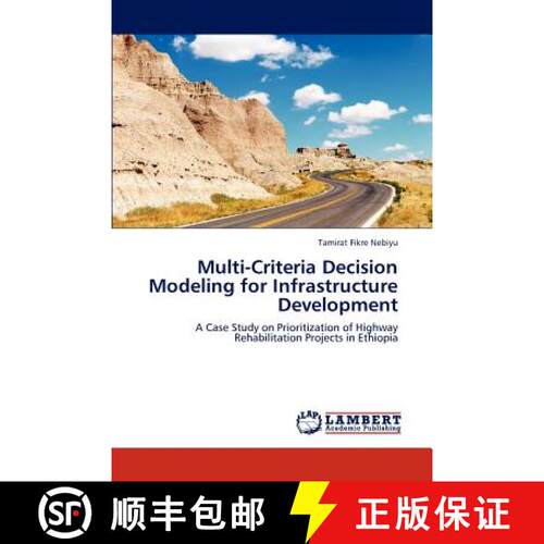 预订 Multi-Criteria Decision Modeling for Infrastructure Development [9783848406876]