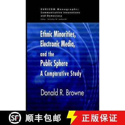 预订 Ethnic Minorities, Electronic Media and the Public Sphere [9781572736054]