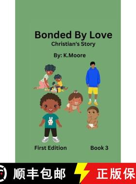 【3-4周达】Bonded by Love (Christian's Story) [9798330484751]