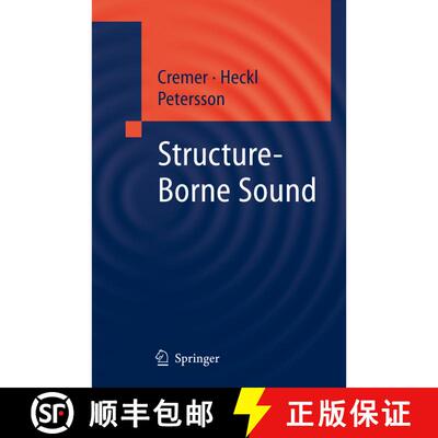 【3-4周达】Structure-Borne Sound : Structural Vibrations and Sound Radiation at Audio Frequencies (Th... [9783642061554]