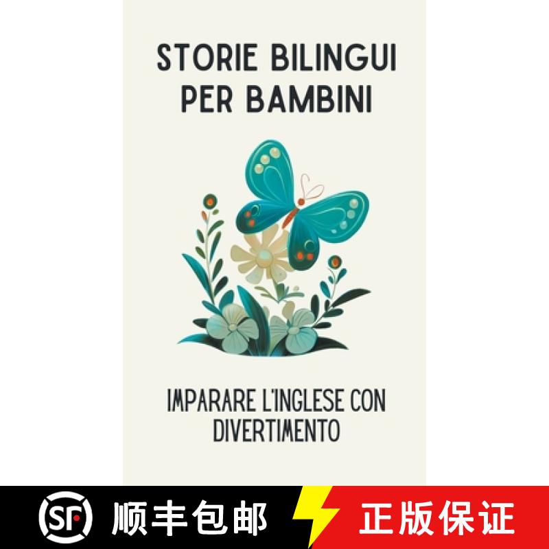 【3-4周达】Storie Bilingui per Bambini: Imparare l'Inglese con Divertimento [9798223084969]