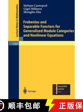 【3-4周达】Frobenius and Separable Functors for Generalized Module Categories and Nonlinear Equations [9783540437826]