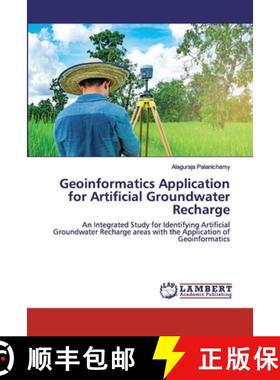 预订 Geoinformatics Application for Artificial Groundwater Recharge [9786202519168]