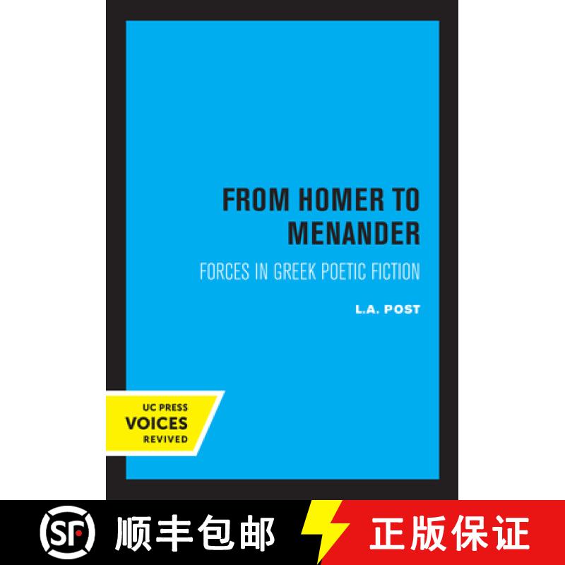 【3-4周达】From Homer to Menander: Forces in Greek Poetic Fiction Volume 23 [9780520319653]