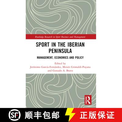 【3-4周达】Sport in the Iberian Peninsula: Management, Economics and Policy [9781032053158]