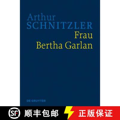 【3-4周达】Frau Bertha Garlan : Historisch-Kritische Ausgabe [9783110362954]