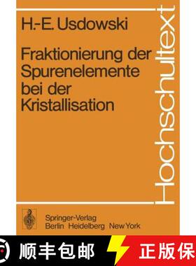 【3-4周达】Fraktionierung der Spurenelemente bei der Kristallisation [9783540073284]