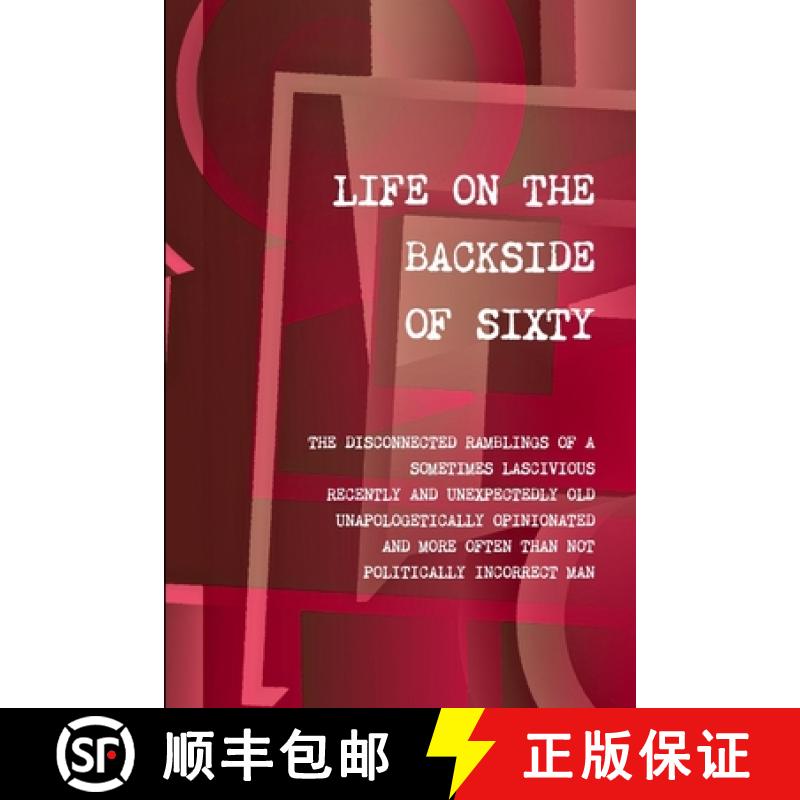 【2-3周达】Life on the Backside of Sixty [9781312954984]
