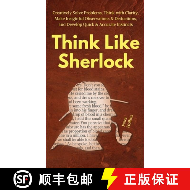 【3-4周达】Think Like Sherlock: Creatively Solve Problems, Think with Clarity, Make Insightful Observ... [9781647430078]