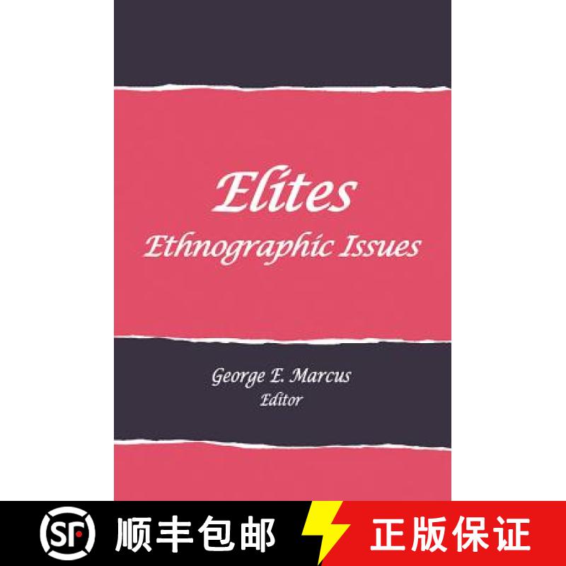 【3-4周达】Elites: Ethnographic Issues [9781934691335]