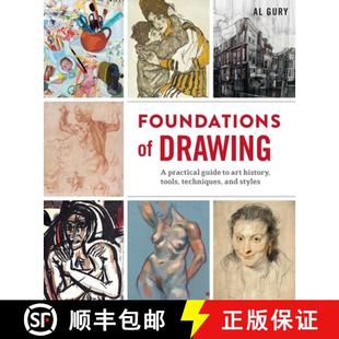 【3-4周达】Foundations of Drawing: A Practical Guide to Art History, Tools, Techniques, and Styles [9780307987181]