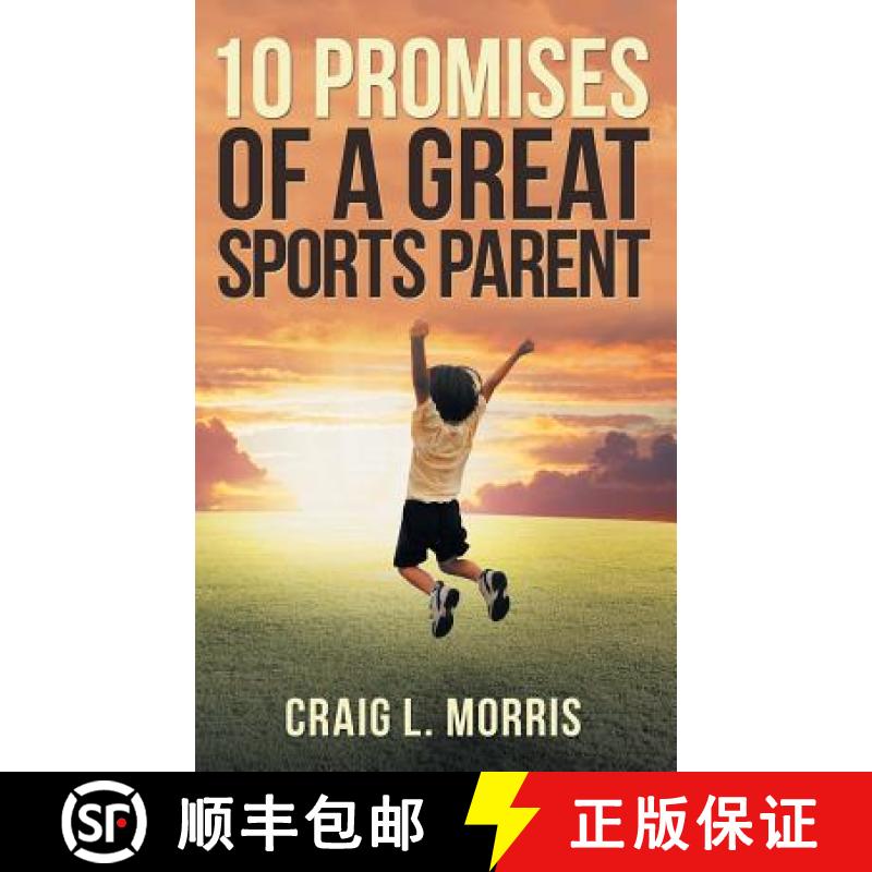 【2-3周达】10 Promises of a Great Sports Parent [9781973646327]